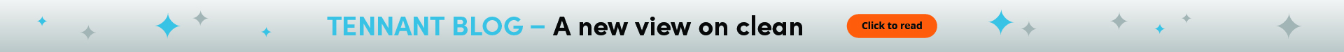 Tennant Blog - A New View on Clean - Click to Read