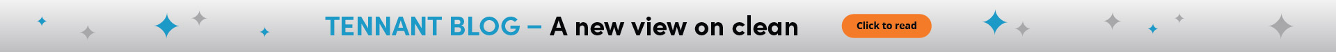 Tennant Blog - A New View on Clean - Click to Read